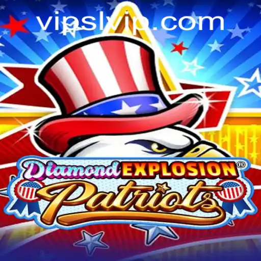 Unveiling the Thrill of DiamondExplosionPatriots: A New Frontier in Gaming