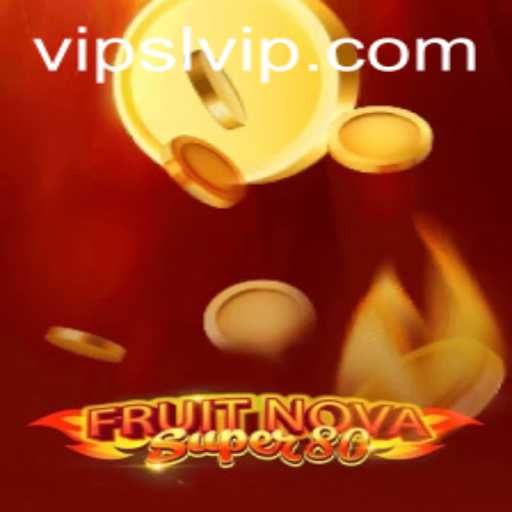 Exploring the Unique Charm of FruitNovaSuper80 with SLVIP.COM