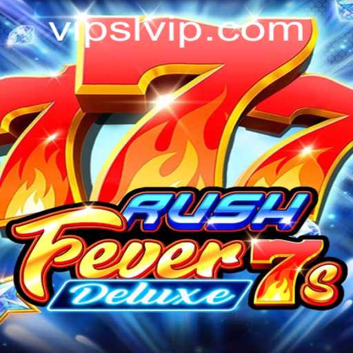 Dive into the Excitement of RushFever7sDeluxe: A Premier Gaming Experience